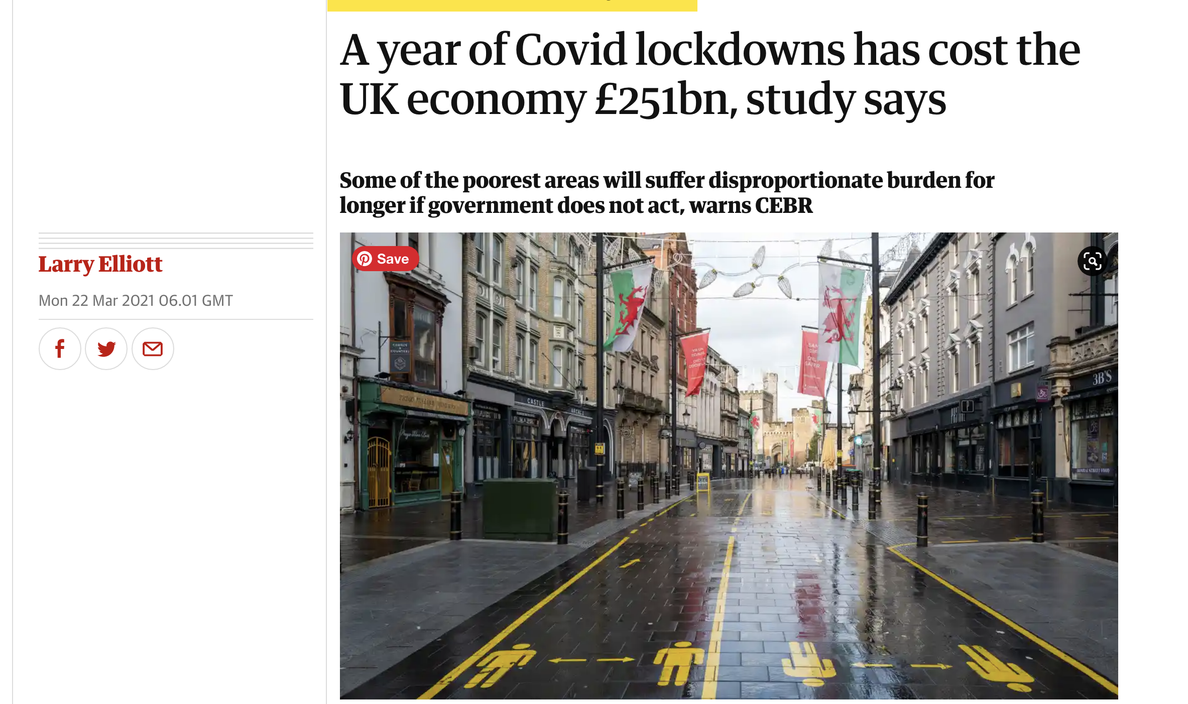 A screenshot from the Guardian website of an article entitled 'A year of Covid lockdowns has cost the UK economy £251bn, study says' with the sub-header 'Some of the poorest areas will suffer disproportionate burden for longer if government does not act, warns CEBR'